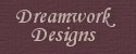 Dreamwork Designs